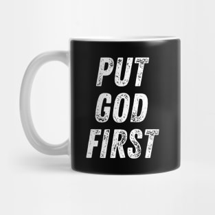 Christian Quote Put God First Mug